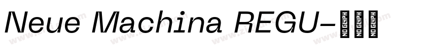 Neue Machina REGU字体转换